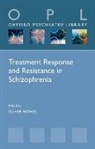 Oliver Howes, Oliver (King''''s College London Howes, Oliver Howes, Oliver (King's College London Howes - Treatment Response and Resistance in Schizophrenia