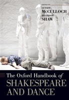 Lecturer in English Literature Lynsey ( Mcculloch, Lynsey (Lecturer in English Literature Mcculloch, Lynsey Shaw Mcculloch, Lynsey McCulloch, Lynsey (Lecturer in English Literature Mcculloch, McCulloch Lynsey... - Oxford Handbook of Shakespeare and Dance