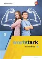 Annika Blanke, Kerstin Ing Böcher, Kerstin Inga Böcher, August Busse, Holger Döding, Ingri Gebhard... - wortstark - Allgemeine Ausgabe 2019: wortstark - Allgemeine Ausgabe 2019