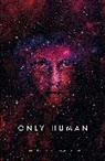 Sylvain Neuvel - Only Human