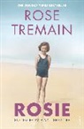 Rose Tremain, Tremain Rose - Rosie