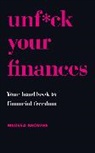Allen &amp; Unwin, Melissa Browne - Unf*ck Your Finances