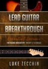 Zecchin Luke, Luke Zecchin - Lead Guitar Breakthrough