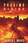 Brandon Q Morris, Brandon Q. Morris - Proxima Rising