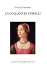 Giacomo Tamburino - La collana di coralli. Storie di protagonismo al femminile