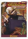 Singing in the African American Tradition, Volume 2: Building a Vocal Community [With 4 CDs]