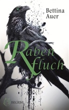 Bettina Auer - Rabenfluch