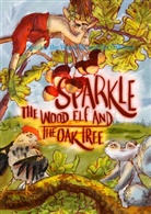 Franci Jezek - Sparkle the Wood Elf and the Oak tree