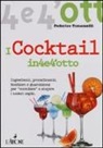 Federico Tomasselli - I cocktail in 4 e 4'otto