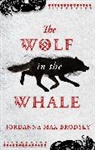 Jordanna Max Brodsky, Brodsky Jordanna Max - The Wolf in the Whale