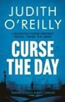 Judith O'Reilly, Judith O''reilly - Curse the Day