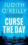Judith O'Reilly, O''reilly Judith O''reilly, Judith O'Reilly, O'Reilly Judith - Curse the Day
