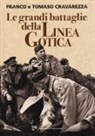 Franco Cravarezza, Tomaso Cravarezza - Le grandi battaglie della linea gotica