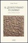 Sergio Atzeni - Il quinto passo è l'addio