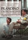C. Colombo, M. Gerosa - Prandino l'altro Visconti. Vita e film di Eriprando Visconti, regista milanese