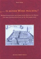 Horst Nising - '... in keiner Weise prächtig'