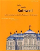 Birgit Kümmel, Ulrich Schütte - Julius Ludwig Rothweil (1676-1750)