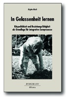 Brigitte Mösch - In Gelassenheit lernen