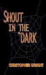Christopher Wright - Shout in the Dark