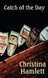 Christina Hamlett - Catch of the Day