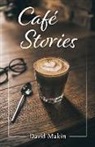 David Makin - Café Stories