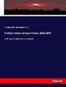 Wilhelm M¿ller, Wilhel Müller, Wilhelm Müller, John Punnett Peters - Political history of recent times, 1816-1875