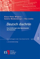 Ilka Lemke, Sand Waldenberger, Sandra Waldenberger, Klaus-Peter Wegera, Klaus-Peter (Prof. Dr. Wegera, Klaus-Peter (Prof. Dr.) Wegera - Deutsch diachron