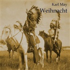 Karl May, Karlheinz Gabor - Weihnacht, Audio-CD, MP3 (Hörbuch)