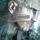 Eisbrecher - Eisbrecher, 1 Audio-CD (Livre audio)