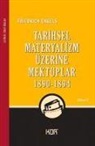 Friedrich Engels - Tarihsel Materyalizm Üzerine Mektuplar 1890-1894