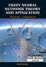 Hong-Xing Li, Hong-xing (Beijing Normal Univ Li, Puyin Liu, Puyin (Nat'l Univ Of Defense Technology Liu - Fuzzy Neural Network Theory And Application