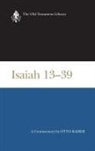 Otto Kaiser - Isaiah 13-39 (OTL)
