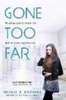 Natalie Richards, Natalie D. Richards - Gone Too Far