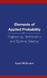David McDonald, David (Univ Of Ottawa Mcdonald - Elements Of Applied Probability For Engineering, Mathematics And Systems Science