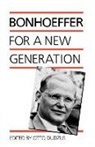 Dietrich Bonhoeffer, Otto Dudzus, Otto Dudzus - Bonhoeffer for a New Generation