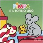 ALTAN - Pimpa e il topino Lino