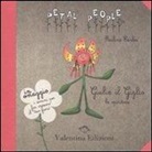 Pauline Earles - Giulia il giglio. La spiritosa. Con gadget