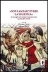 D. Corsi, M. Duni - «Non lasciar vivere la malefica». Le streghe nei trattati e nei processi (secoli XIV-XVII)