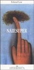 Erlend Loe - Naif.Super