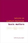 Berthold-Georg Englert, Berthold-georg (Nus Englert - Lectures on Quantum Mechanics (in 3 Companion Volumes)