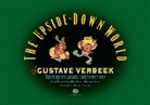 Martin Gardner, GARDNER MARTIN, GARDNER MARTIN MF, Jeet Heer, Peter Maresca, Gustave Verbeek... - THE UPSIDE DOWN WORLD OF GUSTAVE VERBEEK