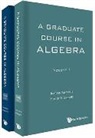Ioannis Farmakis, Farmakis Ioannis, Martin Moskowitz - Graduate Course in Algebra, a (in 2 Volumes)