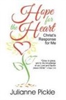 Julianne Pickle - Hope for the Heart: Christ's Response for Me