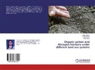 Ush Kaushik, Usha Kaushik, Pooj Kumari, Pooja Kumari, Neha Yadav - Organic carbon and Nitrogen fractions under different land use systems