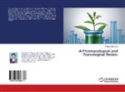 Ponugoti Mounica - A Pharmacological and Toxicological Review
