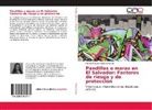 M¿nica Raquel Ventura Ramos, Mónica Raquel Ventura Ramos - Pandillas o maras en El Salvador: Factores de riesgo y de protección