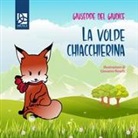 Giuseppe Del Giudice, G. Roselli - La volpe chiacchierina