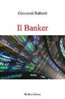 Giovanni Ruberti - Il banker