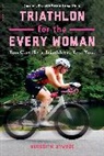 Meredith Atwood - Triathlon for the Every Woman