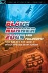 Robin Bunce, Robin Bunce, Trip McCrossin - Blade Runner 2049 and Philosophy